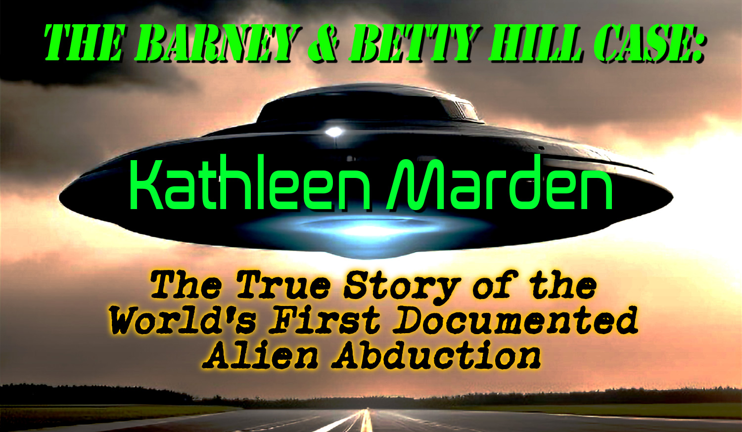 Kathleen Marden the Barney & Betty Hill Case
